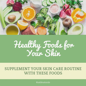 Healthy Foods for Your Skin