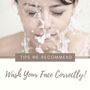 How to Wash Your Face Correctly