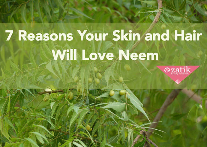 7 Reasons Your Skin and Hair Will Love These Neem Benefits