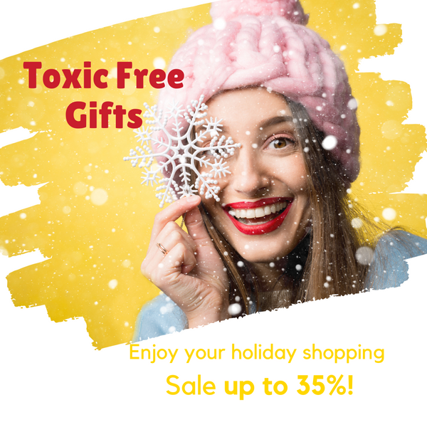 Affordable and Toxic-Free Gifting: Unlock Health with Up to 35% Off!