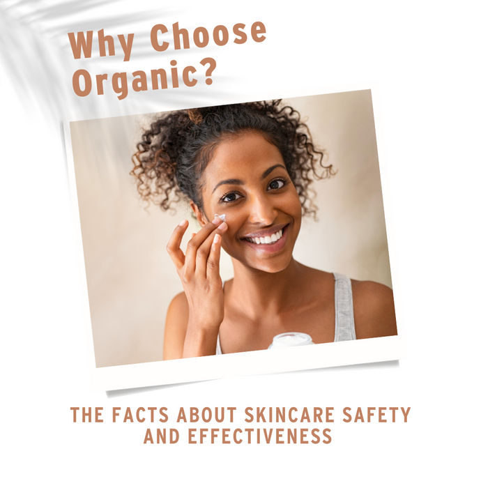 Why Organics Matter for Healthy Skin