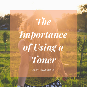 The Importance of Using a Toner